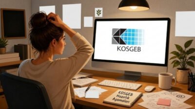 KOSGEB Destekleri Nelerdir ve Nasıl Alınır? Girişimciler İçin Kapsamlı Rehber